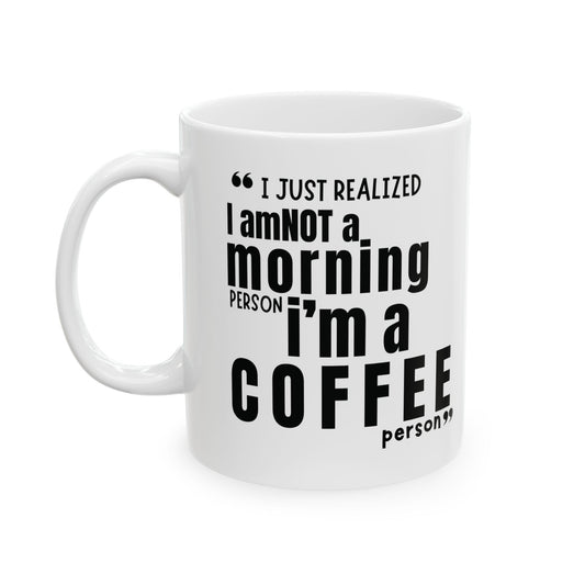 For coffee person Ceramic Mug, (11oz, 15oz)