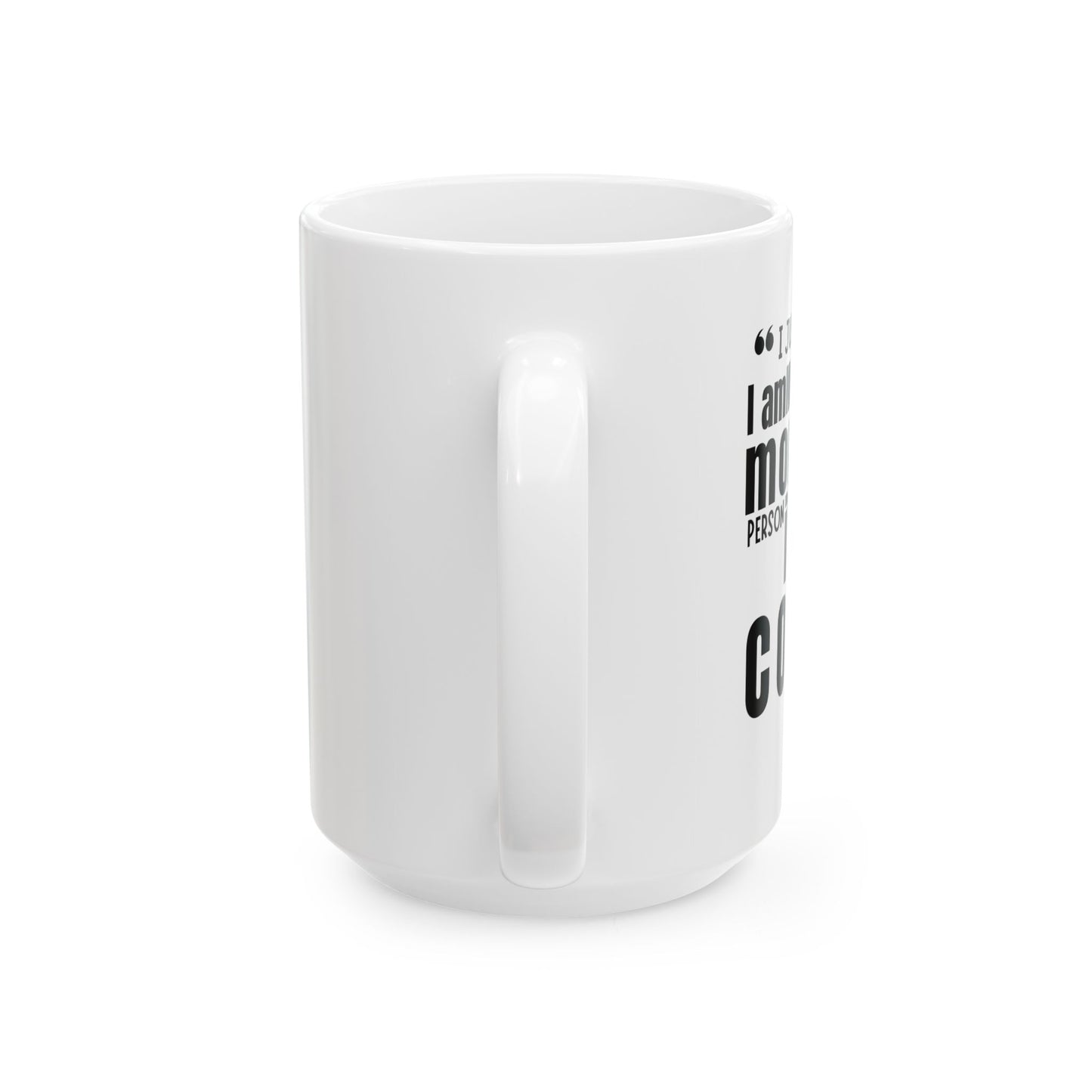 For coffee person Ceramic Mug, (11oz, 15oz)